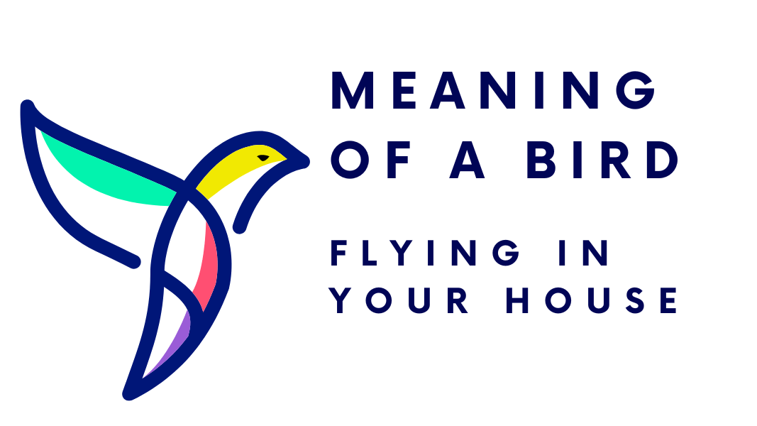 Meaning of a Bird Flying In Your House